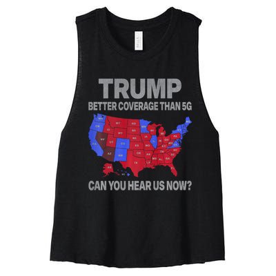 Trump Better Coverage Than 5g Can You Hear Us Now Politics Women's Racerback Cropped Tank