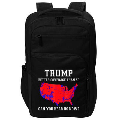 Trump Better Coverage Than 5g Can You Hear Us Now Impact Tech Backpack