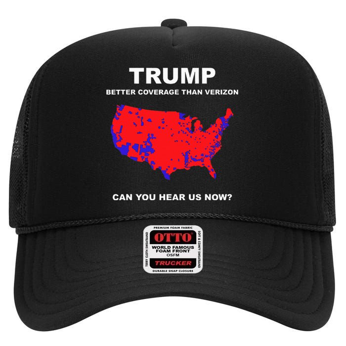 Trump Better Coverage Than Verizon Can You Hear Us Now High Crown Mesh Back Trucker Hat