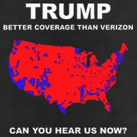 Trump Better Coverage Than Verizon Can You Hear Us Now Trucker Hat