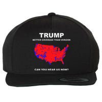 Trump Better Coverage Than Verizon Can You Hear Us Now Wool Snapback Cap