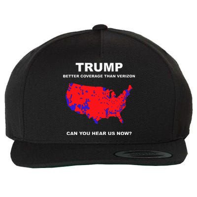 Trump Better Coverage Than Verizon Can You Hear Us Now Wool Snapback Cap