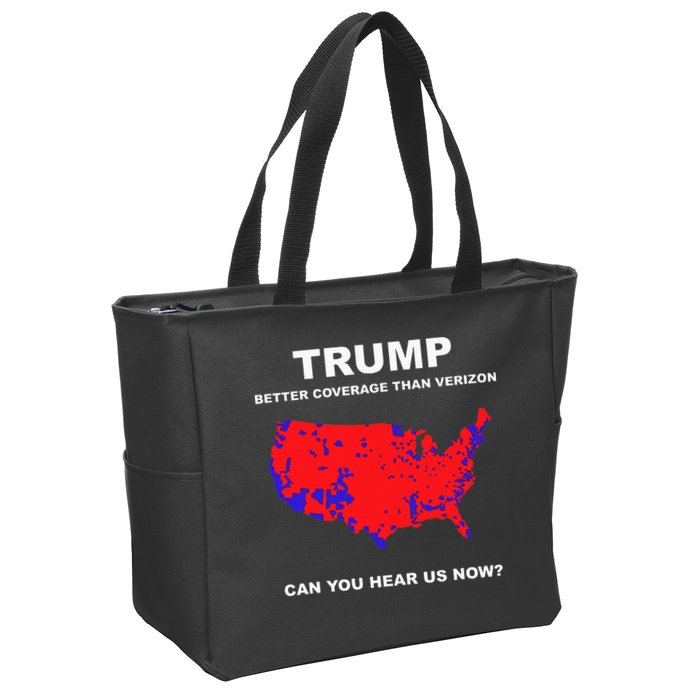 Trump Better Coverage Than Verizon Can You Hear Us Now Zip Tote Bag