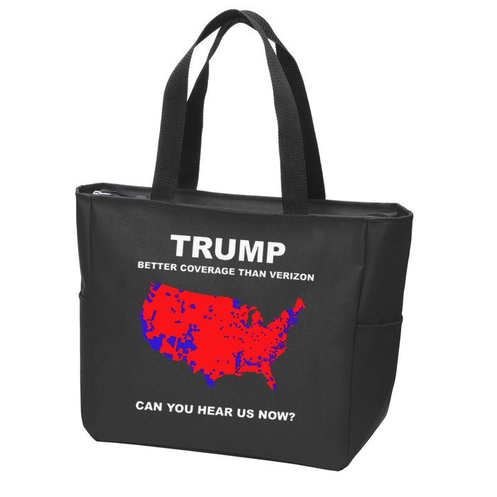 Trump Better Coverage Than Verizon Can You Hear Us Now Zip Tote Bag