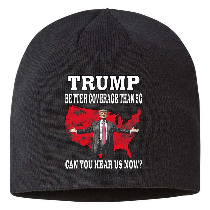 Trump Better Coverage Than 5g Can You Hear Us Now Politics Sustainable Beanie