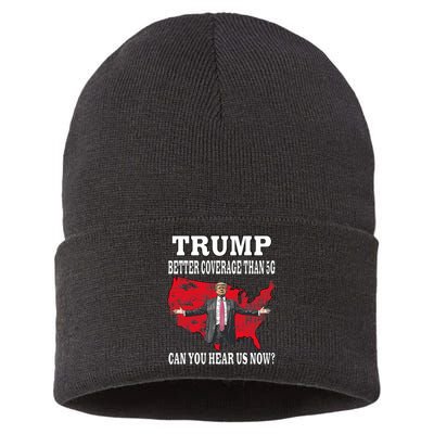 Trump Better Coverage Than 5g Can You Hear Us Now Politics Sustainable Knit Beanie