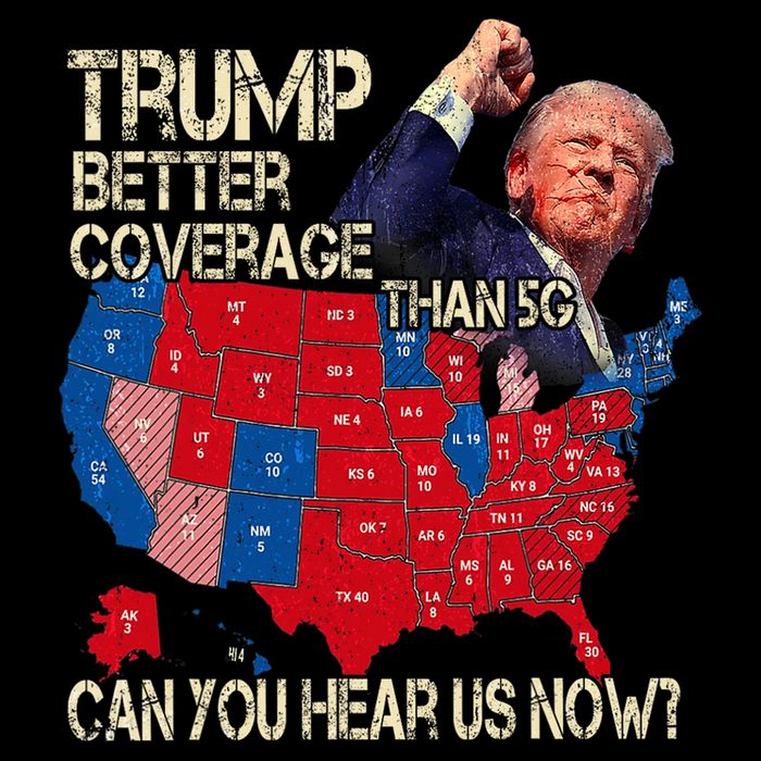Trump Better Coverage Than 5g Can You Hear Us Now Sweatshirt
