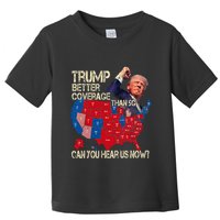 Trump Better Coverage Than 5g Can You Hear Us Now Toddler T-Shirt