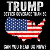 Trump Better Coverage Than 5g Can You Hear Us Now 2 Side Sweatshirt