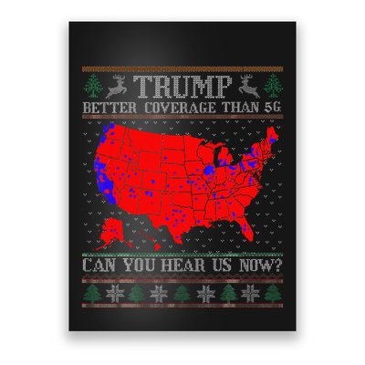 Trump Better Coverage Than 5g Ugly Christmas Sweater Xmas Poster