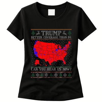Trump Better Coverage Than 5g Ugly Christmas Sweater Xmas Women's T-Shirt