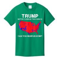 Trump Better Coverage Than Verizon Can You Hear Us Now Kids T-Shirt