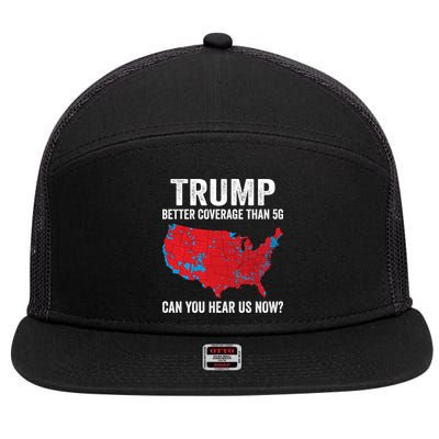 Trump Better Coverage Than 5g Can You Hear Us Now 7 Panel Mesh Trucker Snapback Hat