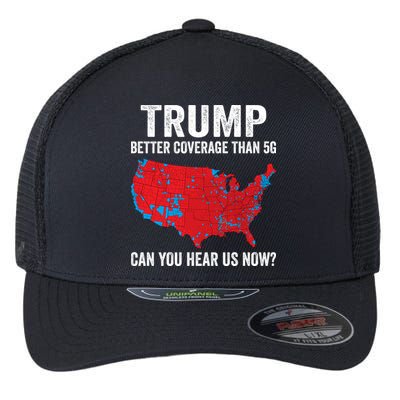 Trump Better Coverage Than 5g Can You Hear Us Now Flexfit Unipanel Trucker Cap