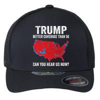 Trump Better Coverage Than 5g Can You Hear Us Now Flexfit Unipanel Trucker Cap