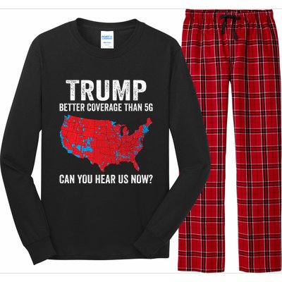 Trump Better Coverage Than 5g Can You Hear Us Now Long Sleeve Pajama Set