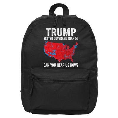 Trump Better Coverage Than 5g Can You Hear Us Now 16 in Basic Backpack