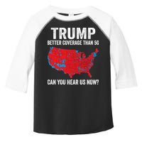 Trump Better Coverage Than 5g Can You Hear Us Now Toddler Fine Jersey T-Shirt