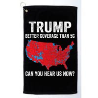 Trump Better Coverage Than 5g Can You Hear Us Now Golf Towel