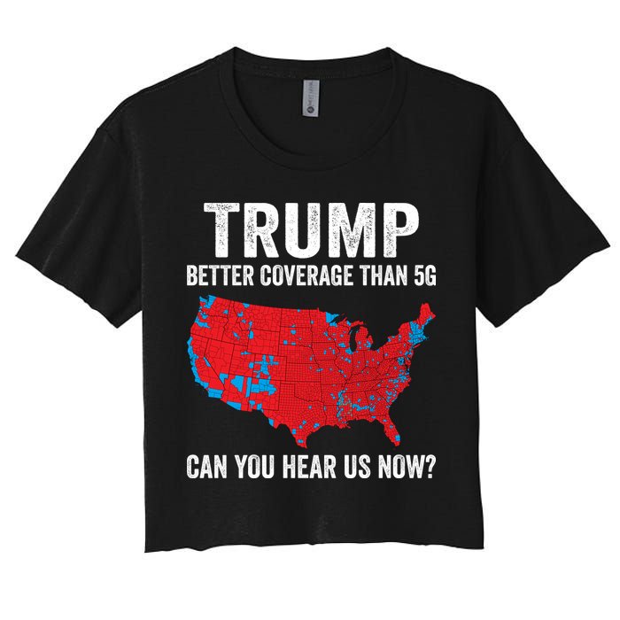 Trump Better Coverage Than 5g Can You Hear Us Now Crop Top