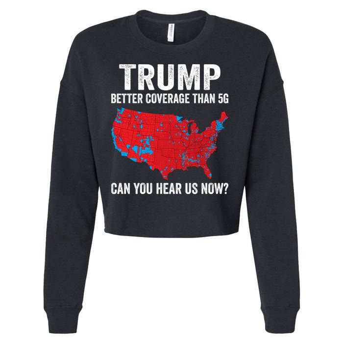 Trump Better Coverage Than 5g Can You Hear Us Now Cropped Pullover Crew