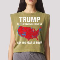 Trump Better Coverage Than 5g Can You Hear Us Now Garment-Dyed Women's Muscle Tee