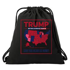 Trump Better Coverage Than 5g Can You Hear Us Now Politics Drawstring Bag