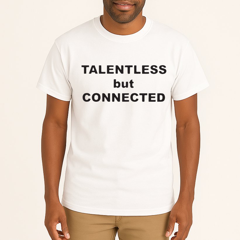 Talentless But Connected Tall T-Shirt