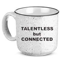 Talentless But Connected 15oz Campfire Ceramic Mug