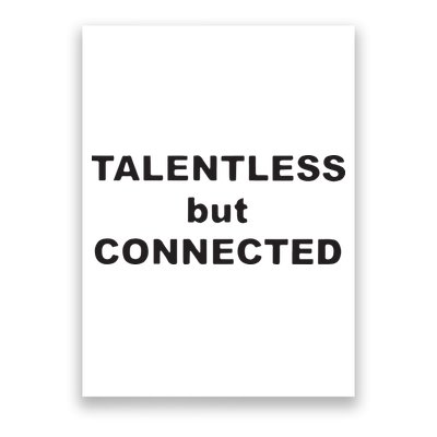 Talentless But Connected Poster