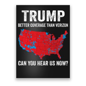 Trump Better Coverage Than Verizon Can You Hear Us Now Poster