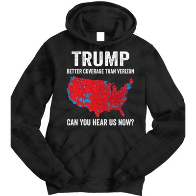 Trump Better Coverage Than Verizon Can You Hear Us Now Tie Dye Hoodie