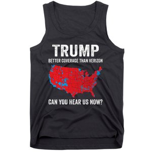 Trump Better Coverage Than Verizon Can You Hear Us Now Tank Top