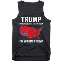 Trump Better Coverage Than Verizon Can You Hear Us Now Tank Top
