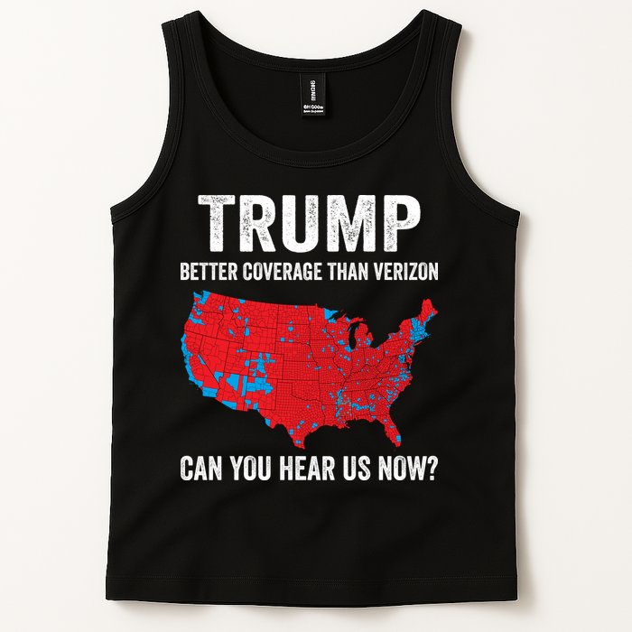 Trump Better Coverage Than Verizon Can You Hear Us Now Tank Top