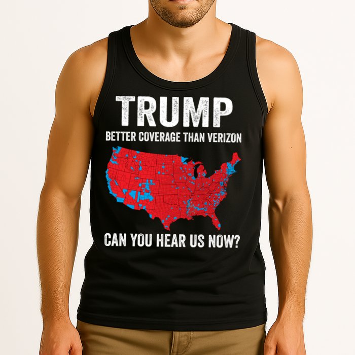 Trump Better Coverage Than Verizon Can You Hear Us Now Tank Top