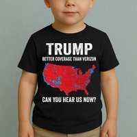 Trump Better Coverage Than Verizon Can You Hear Us Now Toddler T-Shirt