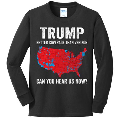 Trump Better Coverage Than Verizon Can You Hear Us Now Kids Long Sleeve Shirt
