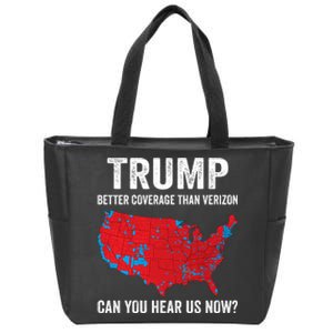 Trump Better Coverage Than Verizon Can You Hear Us Now Zip Tote Bag