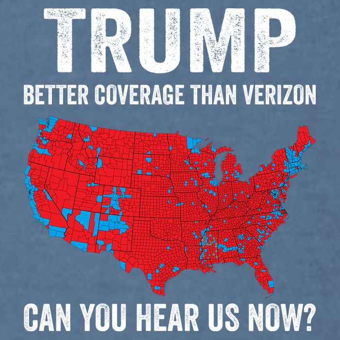 Trump Better Coverage Than Verizon Can You Hear Us Now Garment-Dyed Sweatshirt