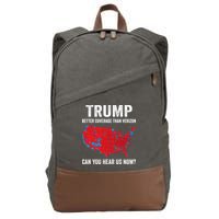 Trump Better Coverage Than Verizon Can You Hear Us Now Cotton Canvas Backpack