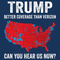 Trump Better Coverage Than Verizon Can You Hear Us Now Infant Baby Jersey Bodysuit