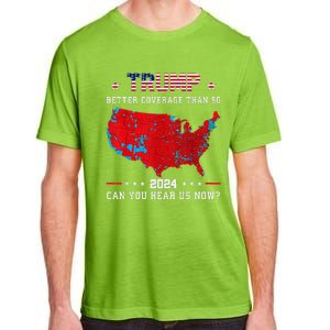 Trump Better Coverage Than 5g Can You Hear Us Now Politics Adult ChromaSoft Performance T-Shirt