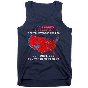 Trump Better Coverage Than 5g Can You Hear Us Now Politics Tank Top