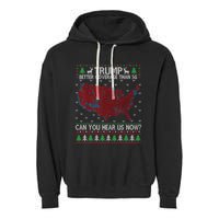 Trump Better Coverage Than 5g Can You Hear Us Now Chirtsmas Ugly Garment-Dyed Fleece Hoodie