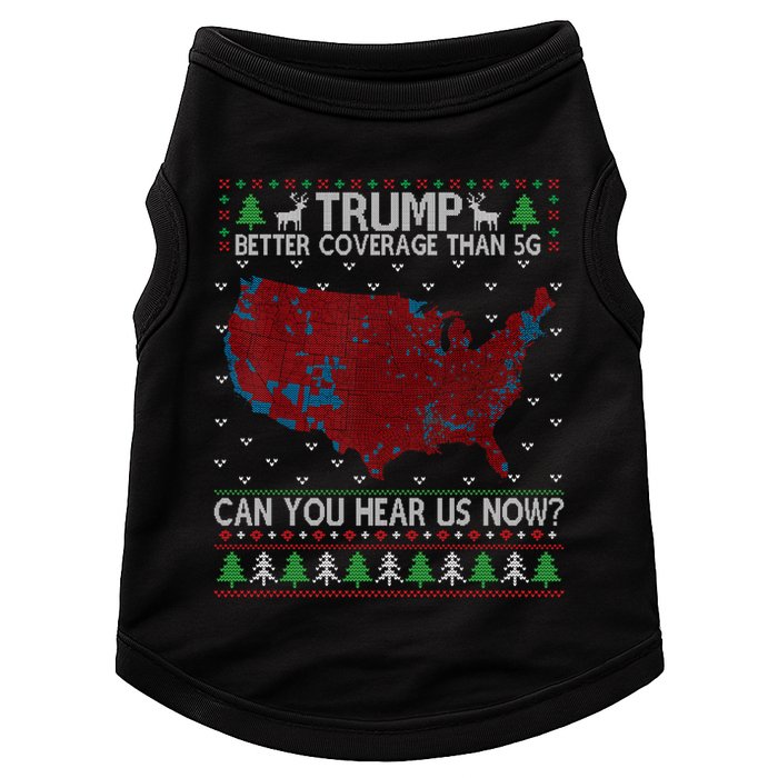 Trump Better Coverage Than 5g Can You Hear Us Now Chirtsmas Ugly Doggie Tank