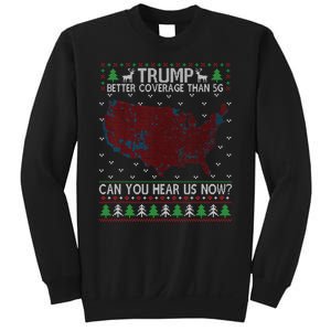 Trump Better Coverage Than 5g Can You Hear Us Now Chirtsmas Ugly Sweatshirt