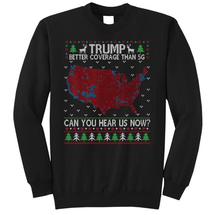 Trump Better Coverage Than 5g Can You Hear Us Now Chirtsmas Ugly Sweatshirt