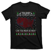 Trump Better Coverage Than 5g Can You Hear Us Now Chirtsmas Ugly T-Shirt