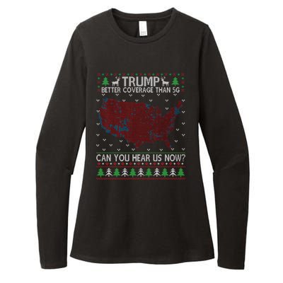 Trump Better Coverage Than 5g Can You Hear Us Now Chirtsmas Ugly Womens CVC Long Sleeve Shirt